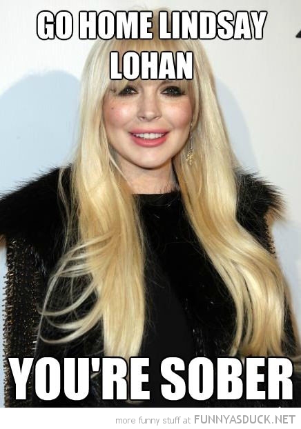 Go Home Lindsay Lohan