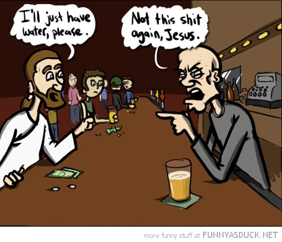 Jesus Walks Into A Bar...