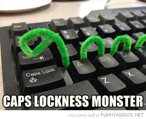 Caps Lockness Monster