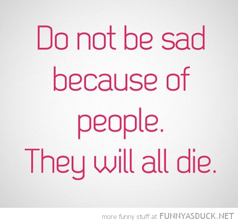 Don't Be Sad