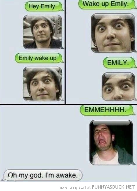 Emily Wake Up!