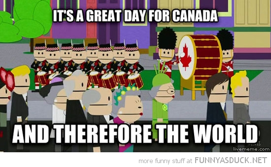 Happy Canada Day Everybody!