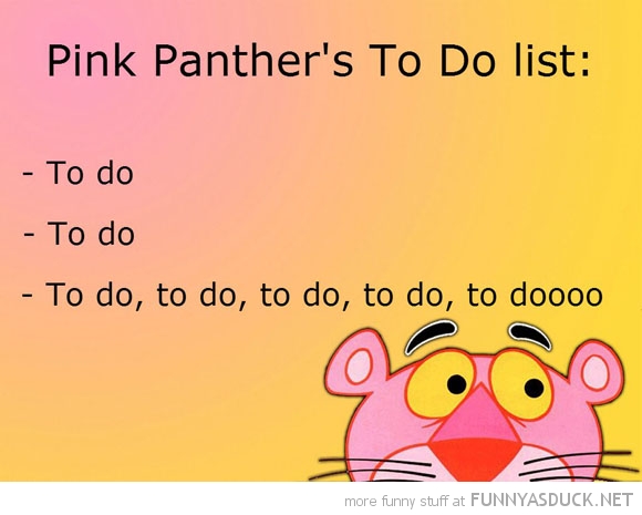 Pink Panther's To Do List