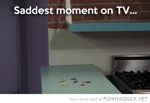 Saddest Moment On TV