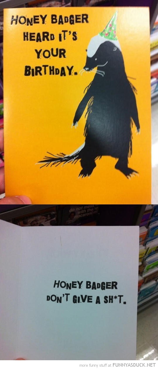 Honey Badger Birthday Card