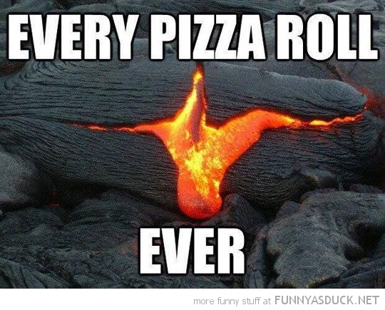 Every Pizza Roll