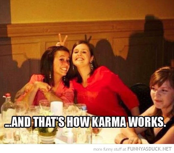That's How Karma Works