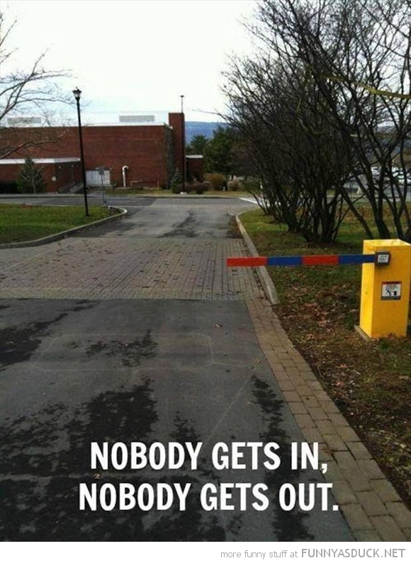 Nobody Gets In