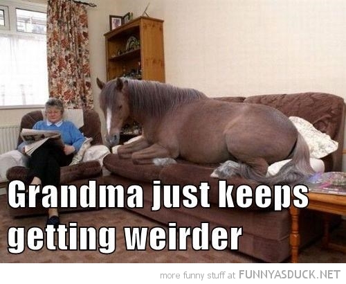 Weird Grandma