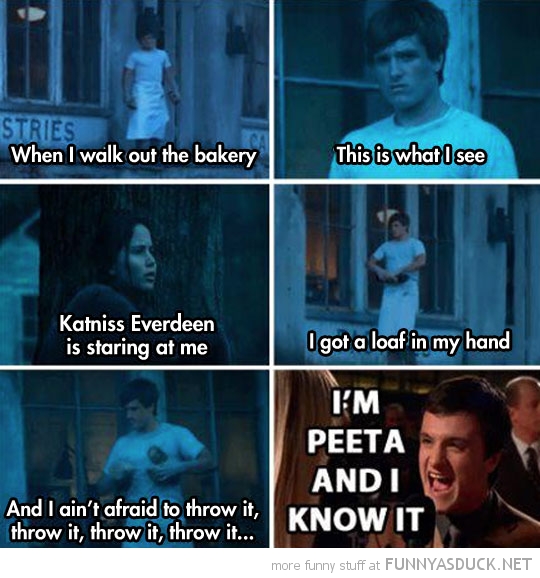 Peeta And I Know It