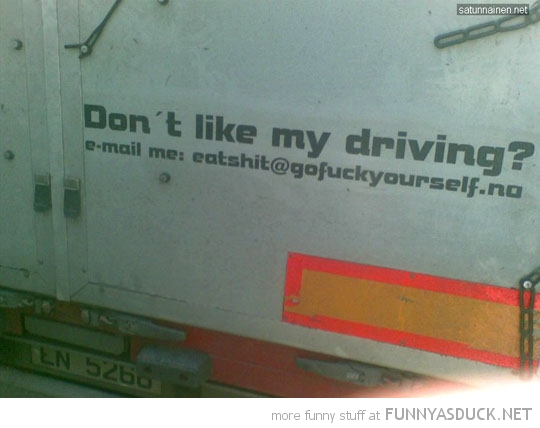 Don't Like My Driving?