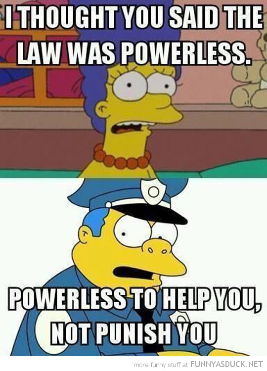 funny-pictures-law-powerless-to-help-you-wiggum-simpsons.jpg
