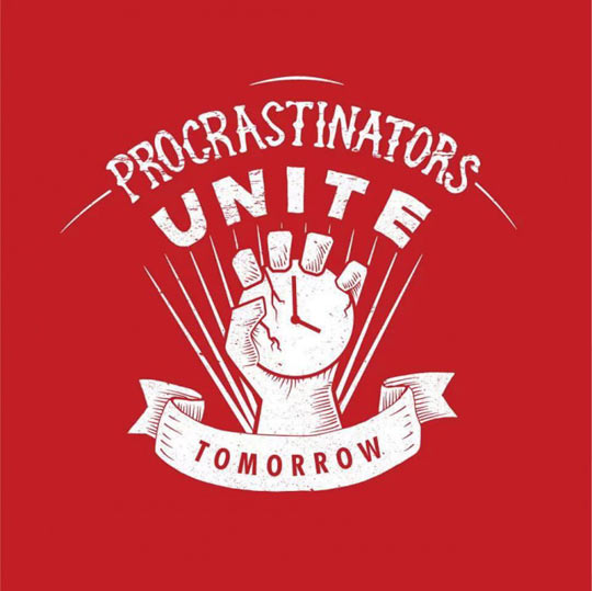 Procrastinators Unite