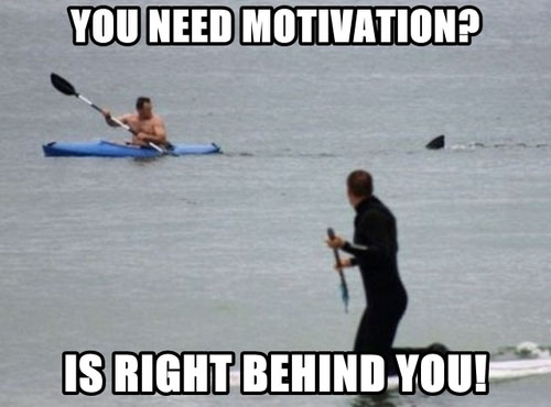 You Need Motivation?