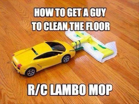Get A Guy To Clean The Floor